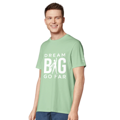 Dream BIG Go Far Dream BIG Go Far 133504fe-d915-4c2b-82db-bc59baf05855