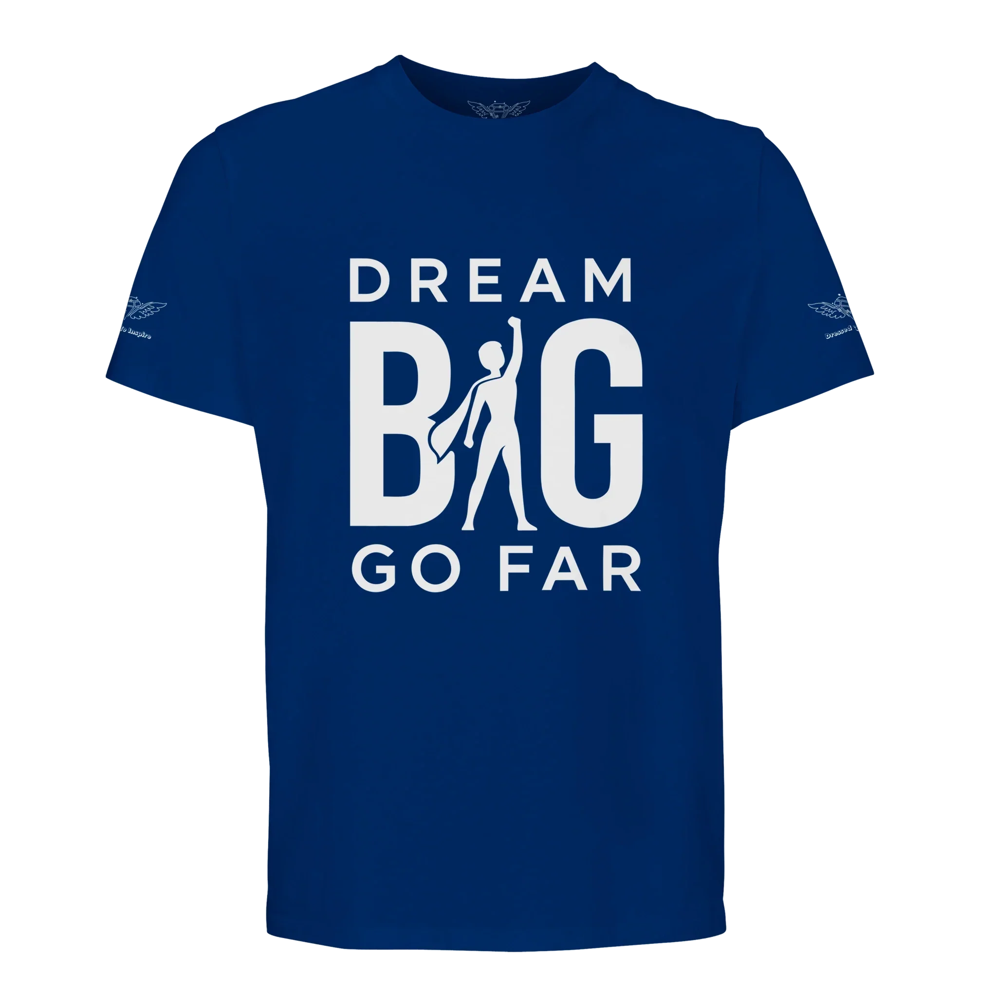 Dream BIG Go Far 56aa8379-bbda-4755-b669-4767c2715bdf