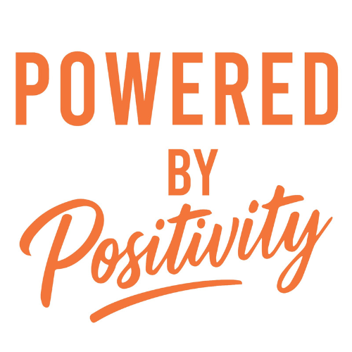 Powered by Positivity